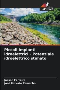 Piccoli impianti idroelettrici - Potenziale idroelettrico stimato