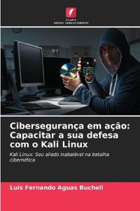 Cibersegurança em ação
