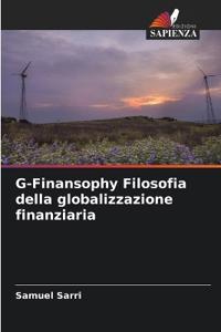 G-Finansophy Filosofia della globalizzazione finanziaria