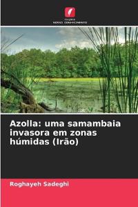 Azolla: uma samambaia invasora em zonas húmidas (Irão)