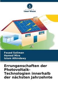 Errungenschaften der Photovoltaik-Technologien innerhalb der nächsten Jahrzehnte