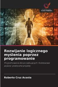 Rozwijanie logicznego myslenia poprzez programowanie