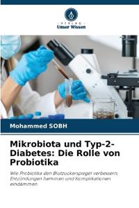 Mikrobiota und Typ-2-Diabetes: Die Rolle von Probiotika