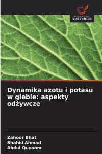 Dynamika azotu i potasu w glebie