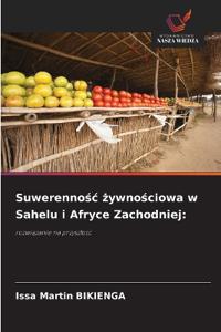 Suwerennośc żywnościowa w Sahelu i Afryce Zachodniej