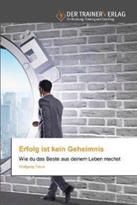 Erfolg ist kein Geheimnis