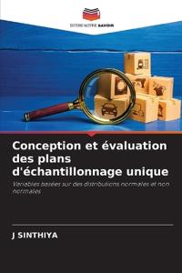 Conception et évaluation des plans d'échantillonnage unique