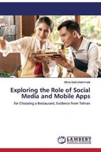 Exploring the Role of Social Media and Mobile Apps