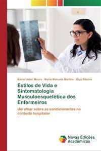 Estilos de Vida e Sintomatologia Musculoesquelética dos Enfermeiros