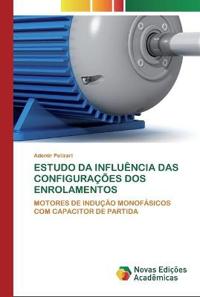 Estudo Da Influência Das Configurações DOS Enrolamentos