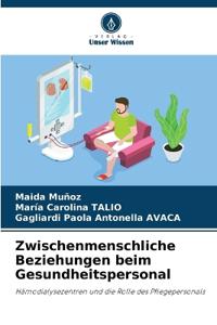 Zwischenmenschliche Beziehungen beim Gesundheitspersonal