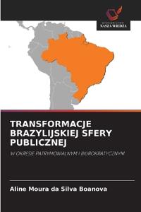 Transformacje Brazylijskiej Sfery Publicznej