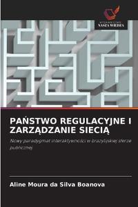 PaŃstwo Regulacyjne I ZarzĄdzanie SieciĄ