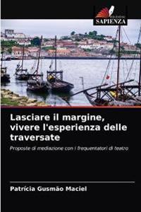 Lasciare il margine, vivere l'esperienza delle traversate
