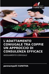 L'Adattamento Coniugale Tra Coppie Un Approccio Di Consulenza Efficace