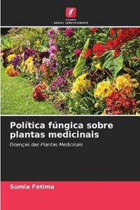 Política fúngica sobre plantas medicinais