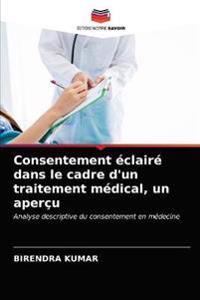 Consentement éclairé dans le cadre d'un traitement médical, un aperçu