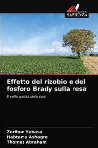 Effetto del rizobio e del fosforo Brady sulla resa