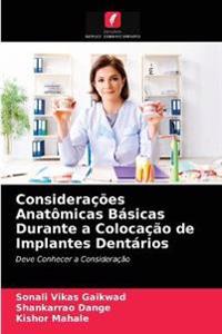 Considerações Anatômicas Básicas Durante a Colocação de Implantes Dentários
