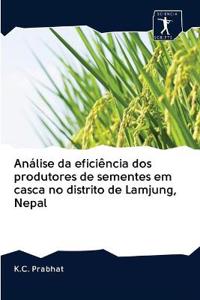 Análise da eficiência dos produtores de sementes em casca no distrito de Lamjung, Nepal
