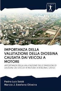 Importanza Della Valutazione Della Diossina Causata Dai Veicoli a Motore