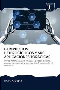 Compuestos Heterocíclicos Y Sus Aplicaciones Torácicas