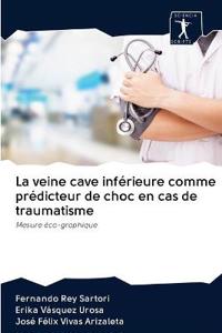 La veine cave inférieure comme prédicteur de choc en cas de traumatisme