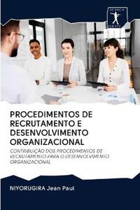 Procedimentos de Recrutamento E Desenvolvimento Organizacional