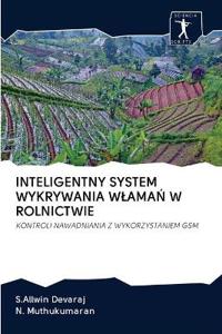 Inteligentny System Wykrywania WlamaN W Rolnictwie