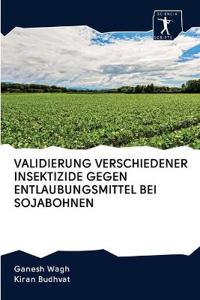 Validierung Verschiedener Insektizide Gegen Entlaubungsmittel Bei Sojabohnen