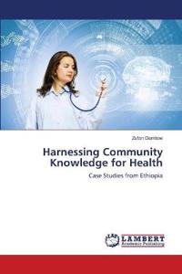 Harnessing Community Knowledge for Health