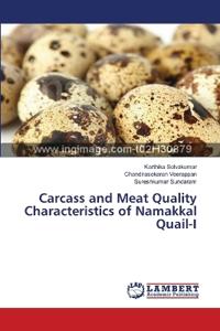 Carcass and Meat Quality Characteristics of Namakkal Quail-I