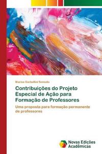 Contribuições do Projeto Especial de Ação para Formação de Professores