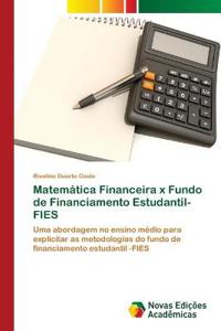 Matemática Financeira x Fundo de Financiamento Estudantil-FIES