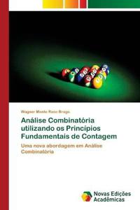Análise Combinatória utilizando os Princípios Fundamentais de Contagem