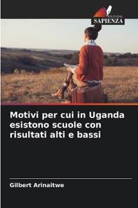 Motivi per cui in Uganda esistono scuole con risultati alti e bassi