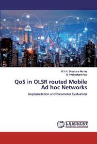 QoS in OLSR routed Mobile Ad hoc Networks