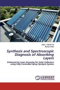 Synthesis and Spectroscopic Diagnosis of Absorbing Layers