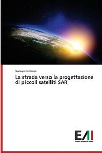 La strada verso la progettazione di piccoli satelliti SAR