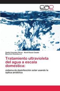 Tratamiento ultravioleta del agua a escala domestica