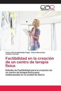 Factibilidad en la creación de un centro de terapia física