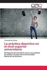 La práctica deportiva en el nivel superior universitario