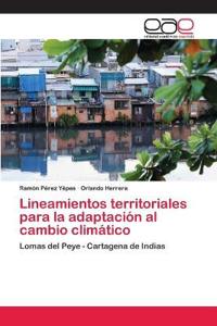 Lineamientos territoriales para la adaptación al cambio climático