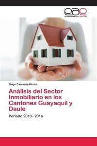 Análisis del Sector Inmobiliario en los Cantones Guayaquil y Daule