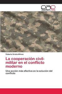 La cooperación civil-militar en el conflicto moderno