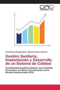 Gestión Sanitaria, Implantación y Desarrollo de un Sistema de Calidad