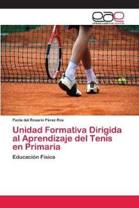 Unidad Formativa Dirigida al Aprendizaje del Tenis en Primaria