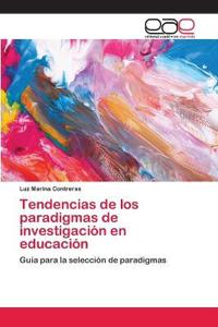 Tendencias de los paradigmas de investigación en educación