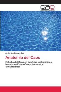 Anatomía del Caos