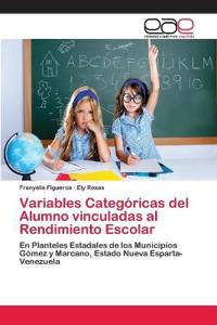 Variables Categóricas del Alumno vinculadas al Rendimiento Escolar